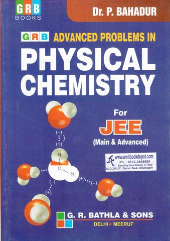 GRB Advanced Problems In Physical Chemistry for JEE Main and Advanced