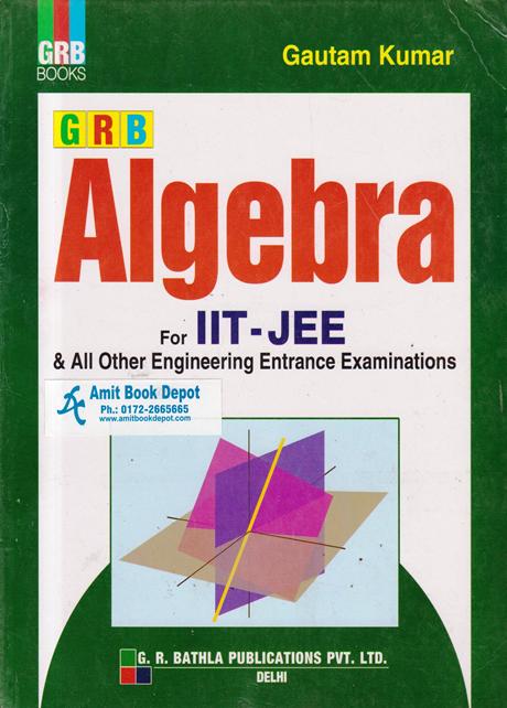 GRB Algebra for IIT and JEE