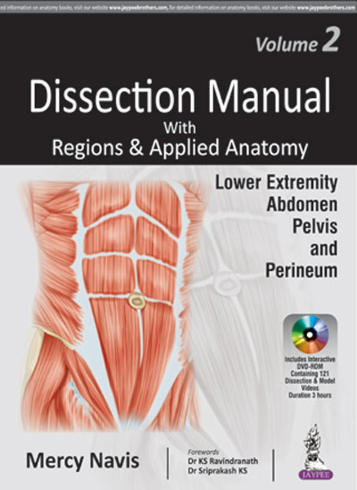 Dissection Manual with Regions and Applied Anatomy Lower Extremity Abdomen Pelvis and Perineum Volume 2