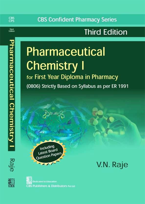 CBS Confident Pharmacy Series Pharmaceutics Chemistry 1 for First Year Diploma in Pharmacy