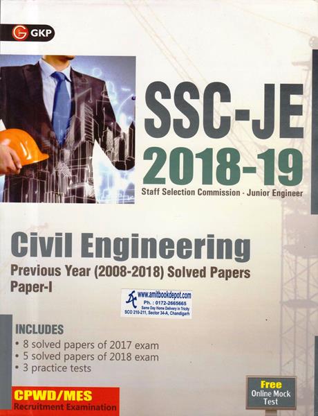 SSC JE Civil Engineering for Junior Engineers Previous Year Solved Papers (2008- 18) 2018-19 for Paper 1 (NEW)