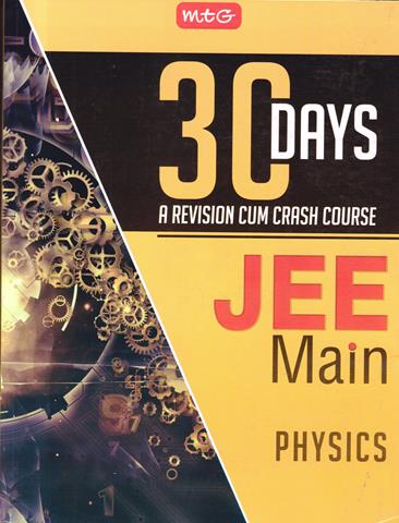 30 Days A Revision Cum Crash Course for JEE Main Physics