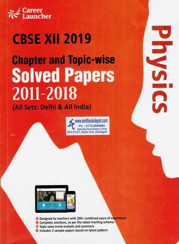 CBSE 12th 2019 Physics Chapter-topic wise Solver Papers (2011 to 2018) (NEW)