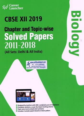 CBSE 12th 2019 Biology Chapter-topic wise Solver Papers (2011 to 2018) (NEW)