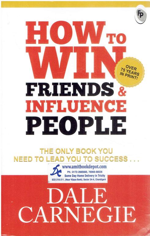 Dale Carnegie How to Win Friends and Influence People