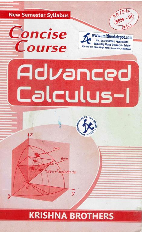 Concise Course Advanced Calculus 1 BA and BSc 3rd Sem PU