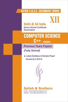 Delhi and All India SSC Examination Computer Science C++ Previous Years Papers Class 12th