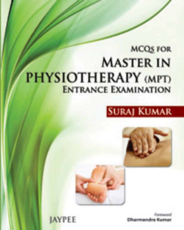 MCQs for Master in Physiotherapy Entrance Examination (NEW)