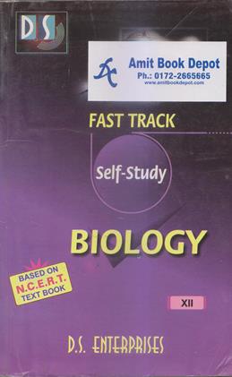 Fast Track Self Study BIOLOGY Class 12th NCERT Based on Text Book (NEW)