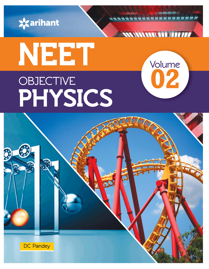 Arahant NEET Objective Physics Vol 2 for Medical Entrance