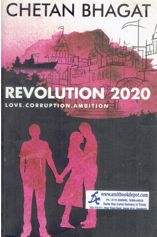 CHETAN BHAGAT Revolution 2020 Love Corruption Ambition (OLD)