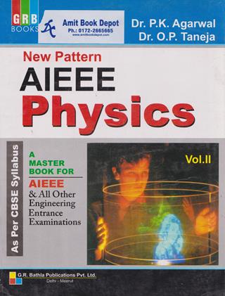 New Pattern AIEEE Physics Vol 2 A Master Book for AIEEE and All Other Engineering Entrance Examination