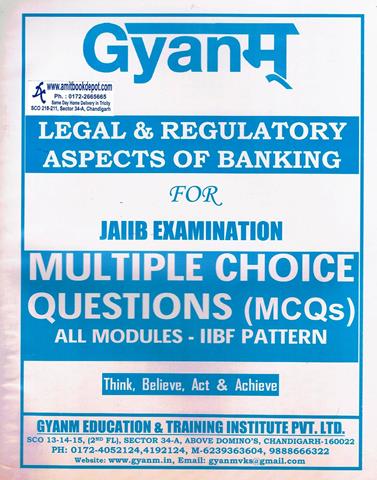 GYANM Legal and Regulatory Aspects of Banking for JAIIB Examination Multiple Choice Questions all MOdules (NEW)