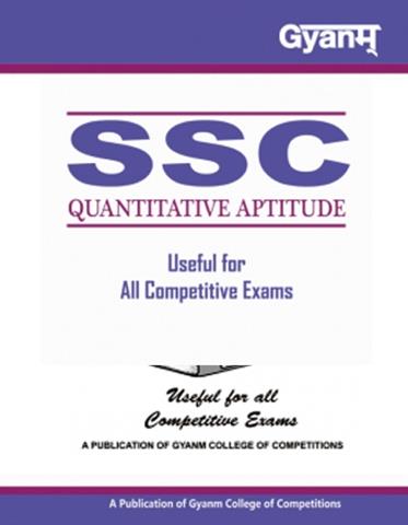 GYANM SSC Quantitative Aptitude Useful for All Competitive Exams (NEW)