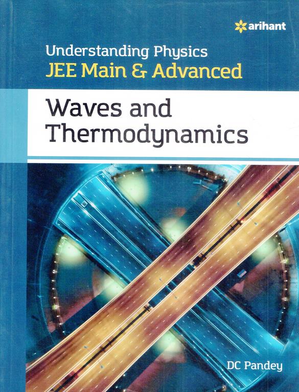 Understanding Physics Waves and Thermodynamics for JEE Main and Advanced