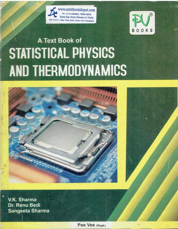 A Text Book of Statistical Physics and Thermodynamics