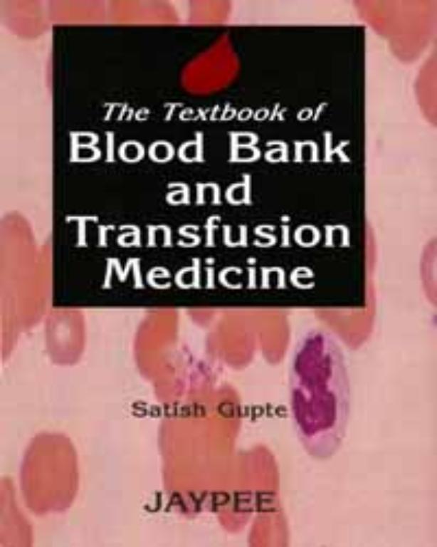 The Textbook of Blood Bank and Transfusion Medicine (NEW)