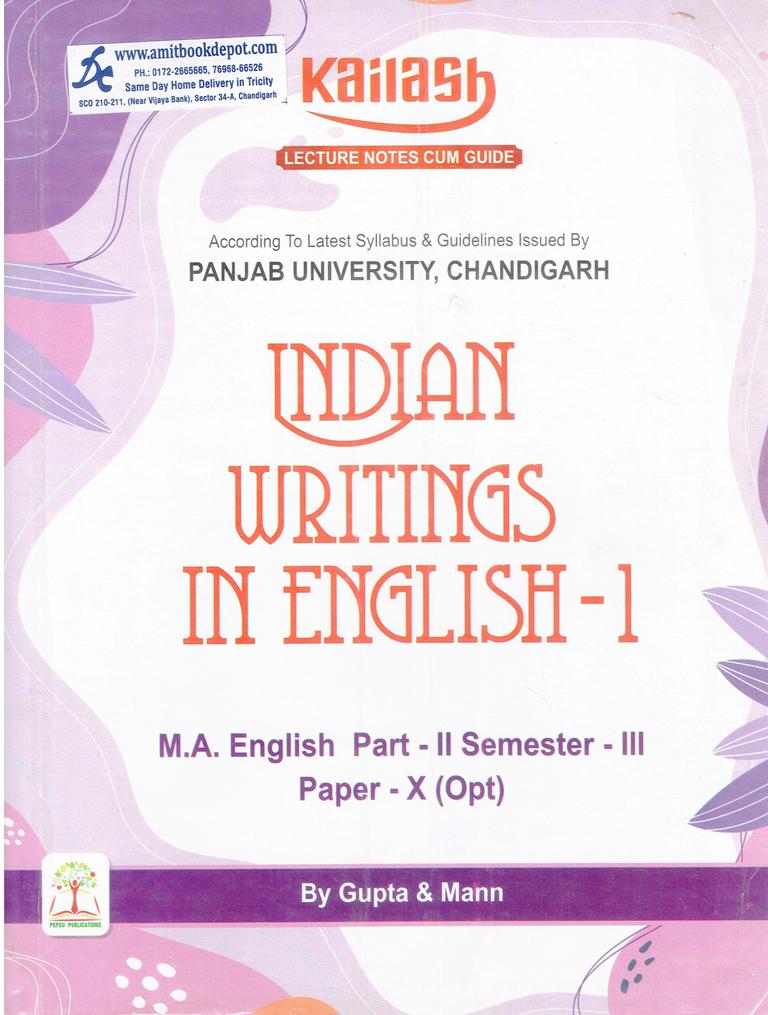 Kailash Indian Writings In English 1 MA English Part 2 Sem 3 Paper 10 PU Chandigrrh