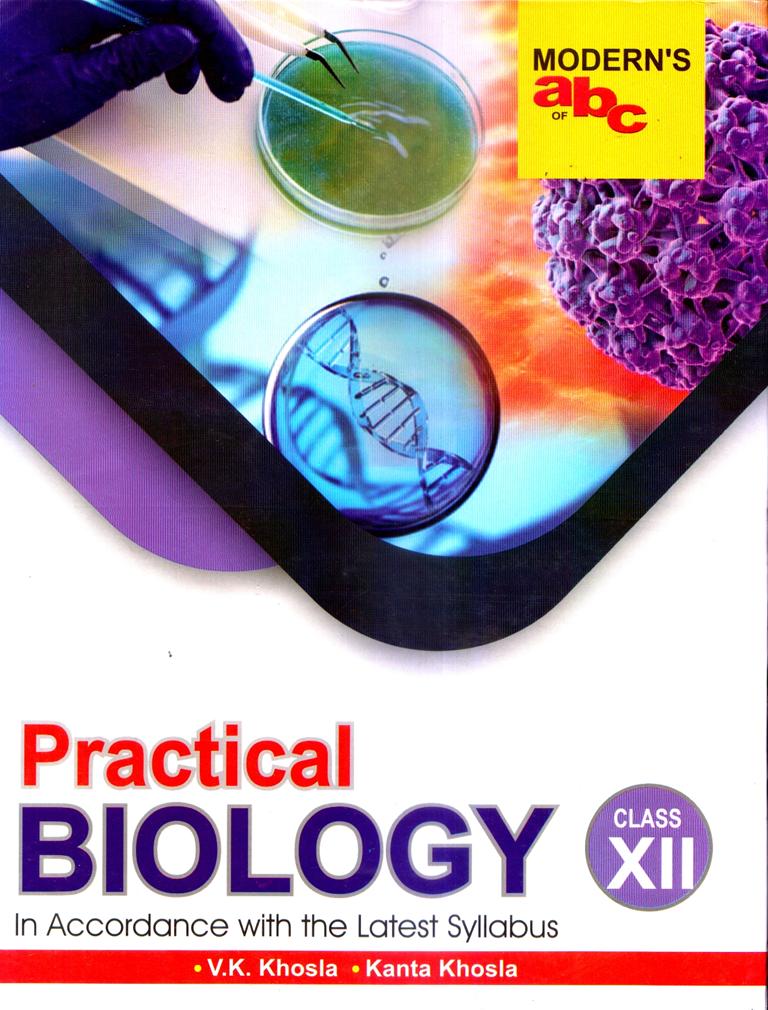 Modern abc of Practical Biology for Class 12th