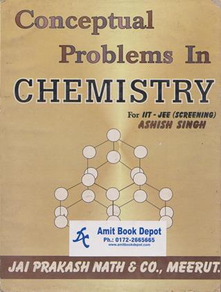 Conceptual Problems In Chemistry for IIT JEE