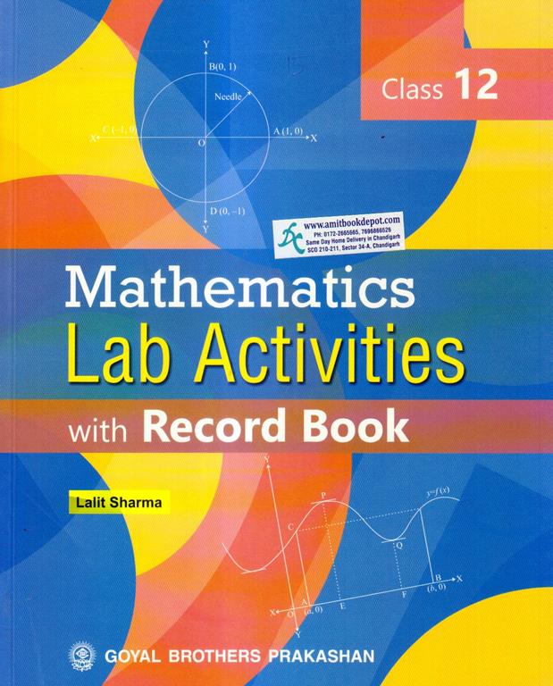 Goyal brothers mathematics lab activities with record book class 12th