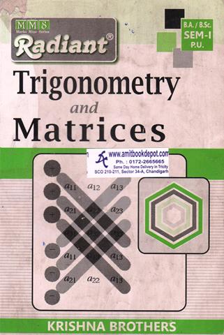 Radiant Trigonometry and Matrices BA/BSc 1st Sem PU (OLD)