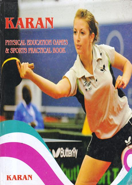 Karan Physical Education Games & Sports Practical Book Class 11th (NEW)