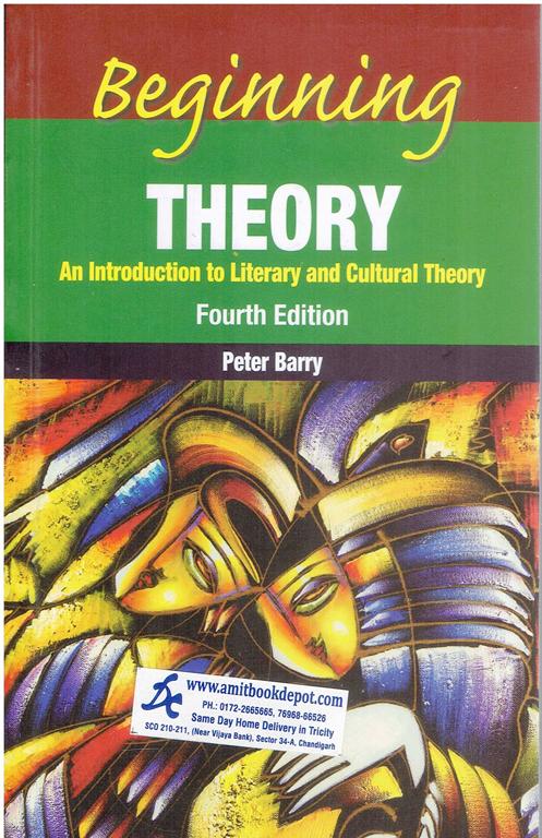 Beginning Theory An Introduction  to Literary and Culture Theory