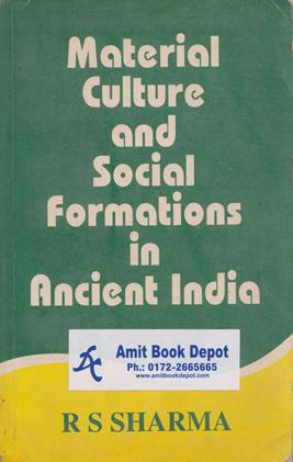 Material Culture And Social Formations In Ancient India (OLD)