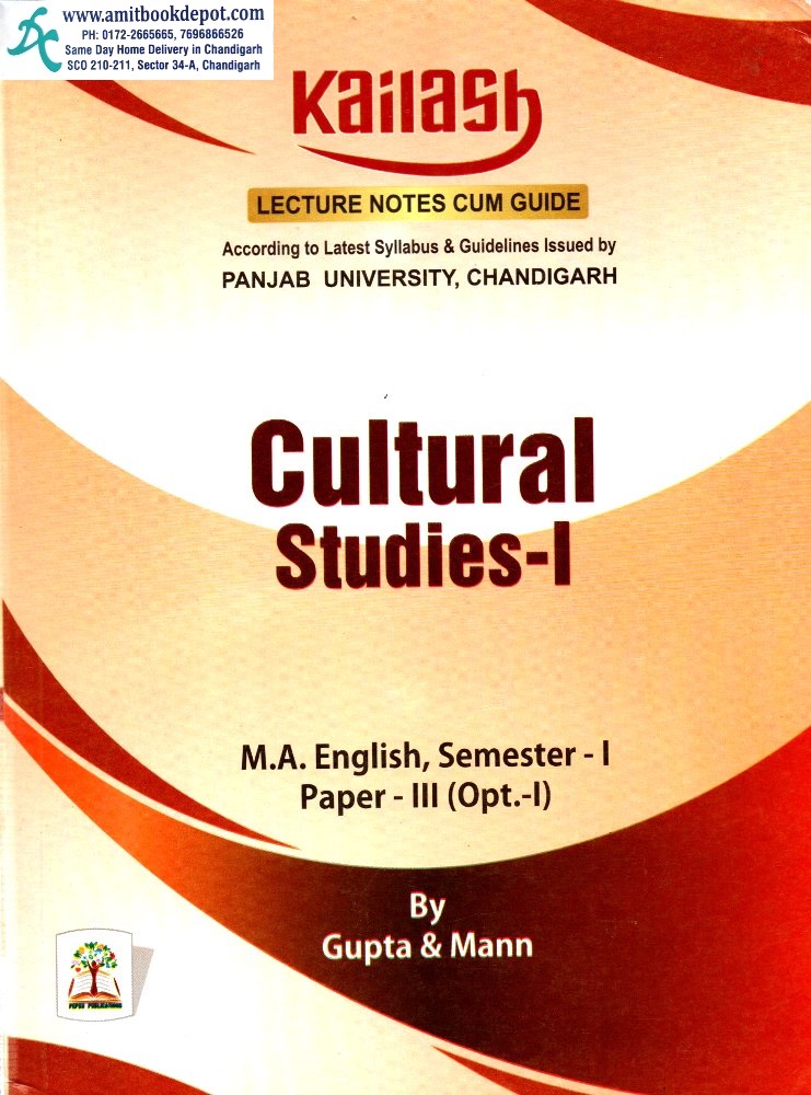 Kailash Cultural Studies - I For M.A. English , Semester - I Paper - III of Panjab University Chandigarh