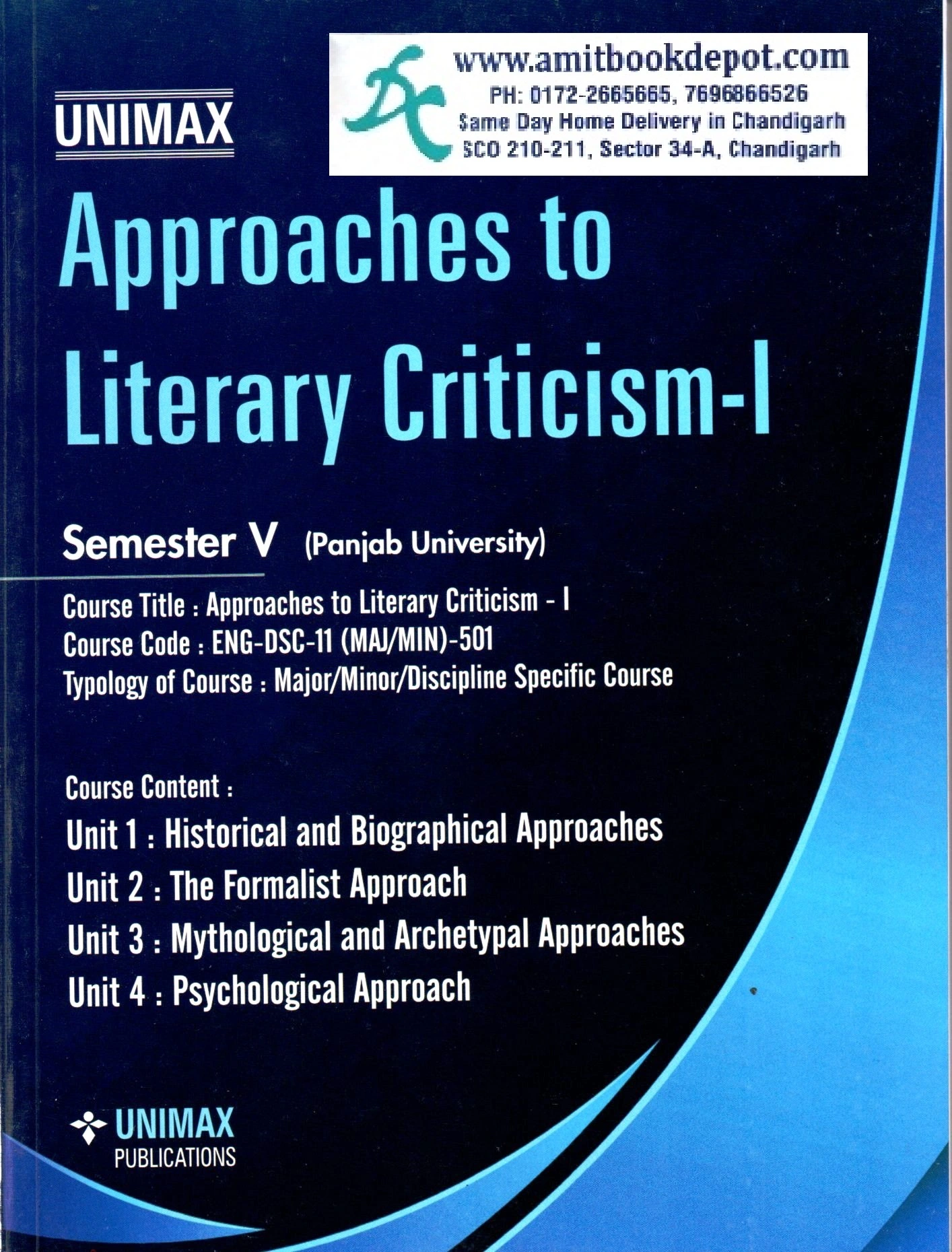 Unimax Approaches to Literary Criticism - I For BA/ BCOM/ BBA/ BCA/ BSC Semester 1 Panjab University Chandigarh