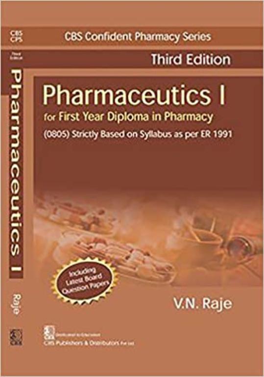 CBS Confident Pharmacy Series Pharmaceutics 1 for First Year Diploma in Pharmacy