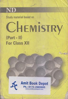 Study Material Based On Chemistry Part 2, Class 12th (OLD)