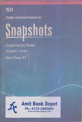 Study Material based on Snapshots Supplementary Reader English Core For Class 11th (OLD)