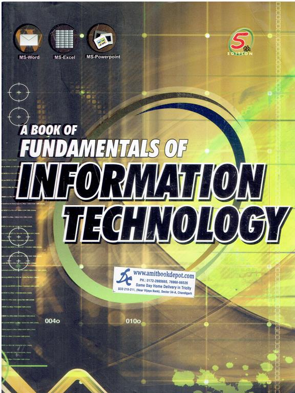 A Book of Fundamentals of Information Technology