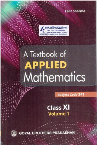 A Textbook of Applied Mathematics Volume 1 for Class 11th