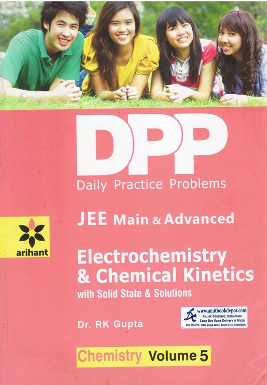 DPP Chemistry Vol 5 Electrochemistry and Chemical Kinetics for JEE Main and Advanced