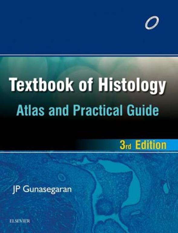 Textbook of Histology and A Practical Guide