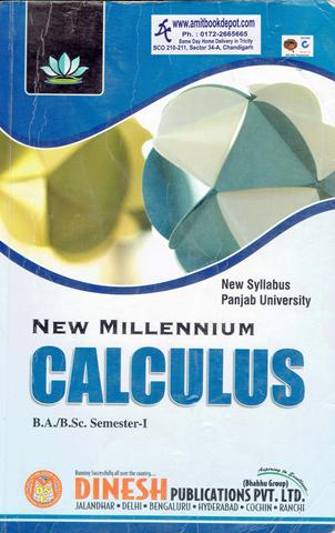 New Millennium Calculus for BA and BSc 1st Sem PU (OLD)