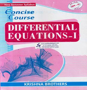 Concise Course Differential Equations 1 for Ba and BSc Semester 3rd PU