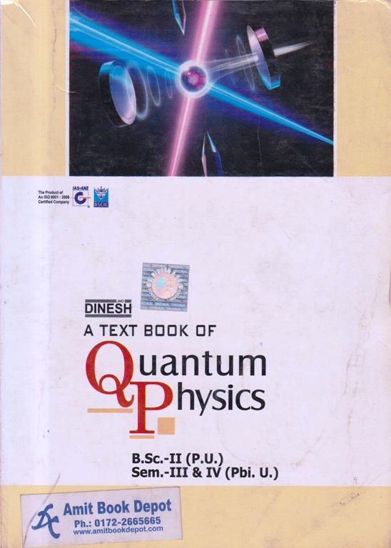 A Textbook of Quantum Physics BSc 2nd Year (3rd and 4th Semester) PU Chandigarh