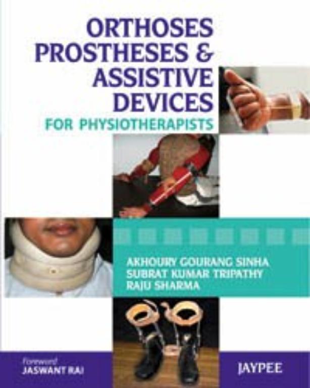 Orthoses Prostheses and Assistive Devices for Physiotherapists (NEW)