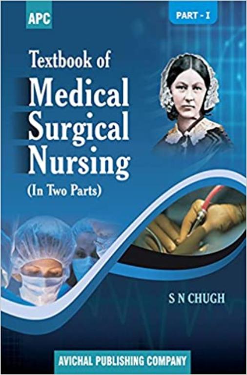 Textbook of Medical Surgical Nursing Part 1 and Part 2