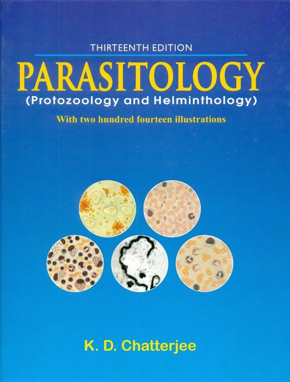 Parasitology Protozoology and Helminthology With 214 Illustrations 13th Edition