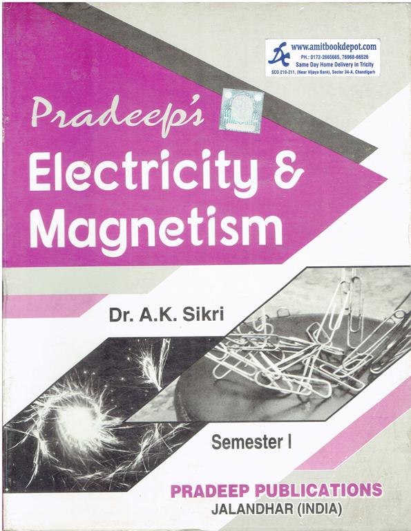 Pradeep Electricity and Magnetism for BSc 1st Sem PU