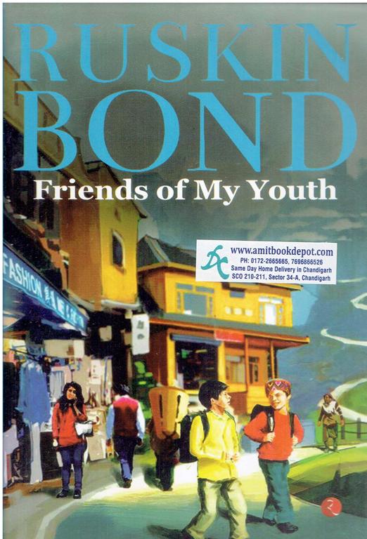 Ruskin Bond Friends Of My Youth