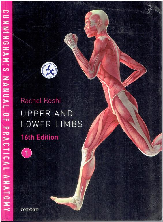 Oxford Cunningham Manual Practice Anatomy Vol 1 (Upper and Lowe Limbs)