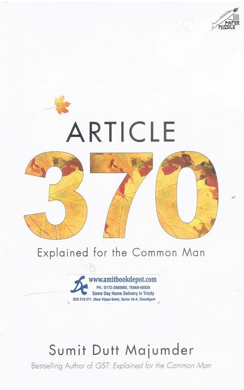 A Article 370 Explained For The Common Man (OLD)