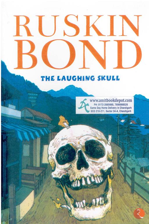 Ruskin Bond The Laughing Skull