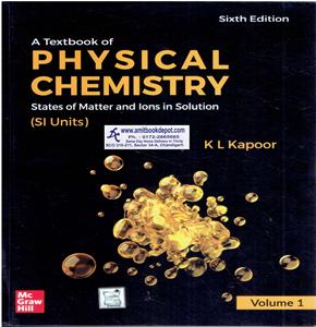 A Textbook of Physical Chemistry States of Matter and Ions in Solution Volume 1